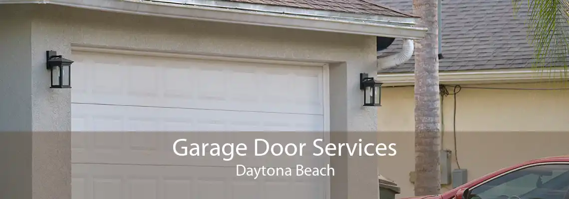 Garage Door Services Daytona Beach